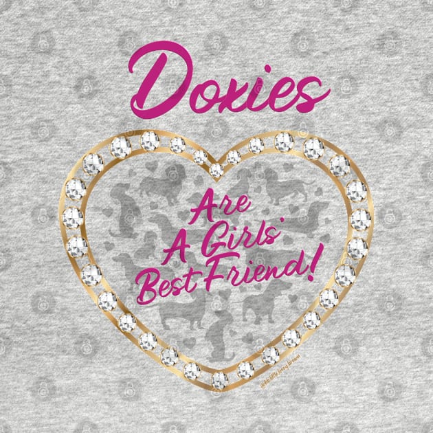 Doxies Are A Girls’ Best Friend by Long-N-Short-Shop